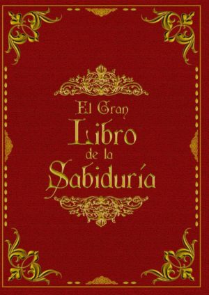 El Gran Libro de la Sabiduría (Spanish Edition)